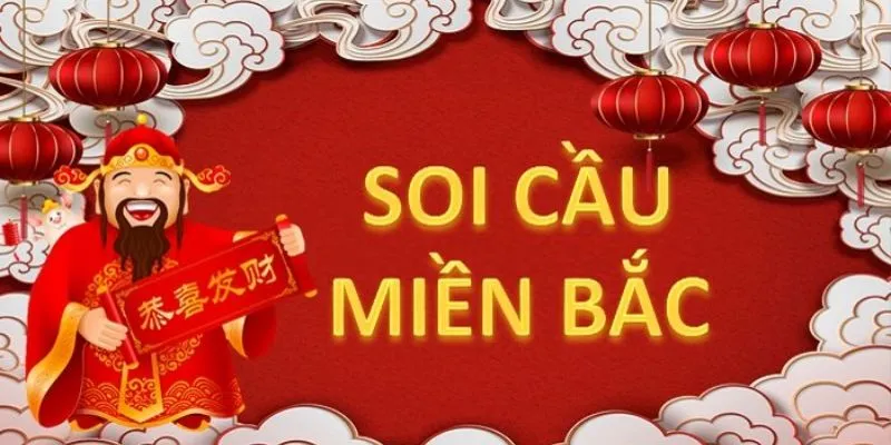 Soi cầu xổ số miền Bắc