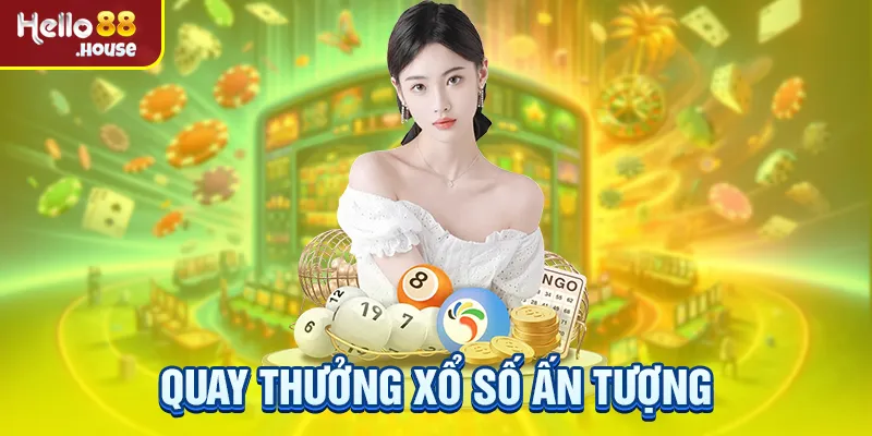 Quay thưởng xổ số ấn tượng